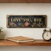 Retro Metal Wall Sign Love You Bye Wall Decor Sign Rustic Hangable Art Metal Decor For Farmhouse Living Room Bedroom Door
