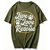 Dog Lover Adopt A Dog Or Cat Cute Adoption Live Love Rescue Tshirt Streetwear Funny Outdoors High Quality Cotton Shortsleev