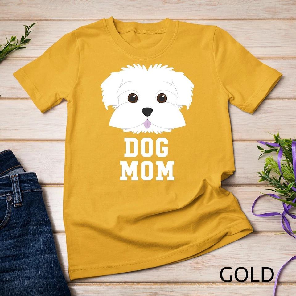 Dog Mom Shirt Maltese - Mothers Day T-Shirt Unisex T-shirt 3 S