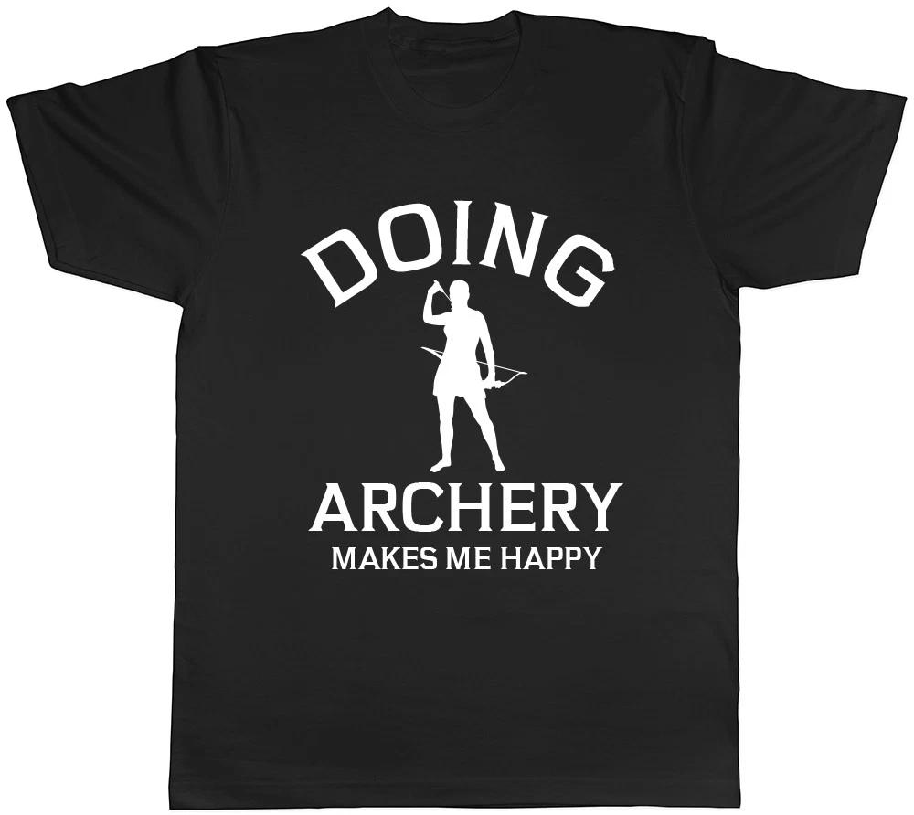 Doing Archery makes me Happy Mens Womens Ladies Unisex T-Shirt M