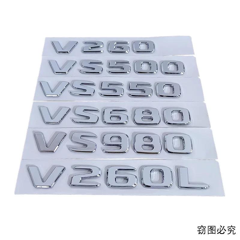 ABS Car Rear Sticker Badge Trunk Decals Modified Decoration for Mercedes Benz V260 VS500 VS550 VS680 VS980 V260L Letters