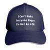 I Cant Make Everyone Happy Im Not An ATM Baseball Cap Anime golf hat genuine Thermal Visor black Unisex Hats Womens