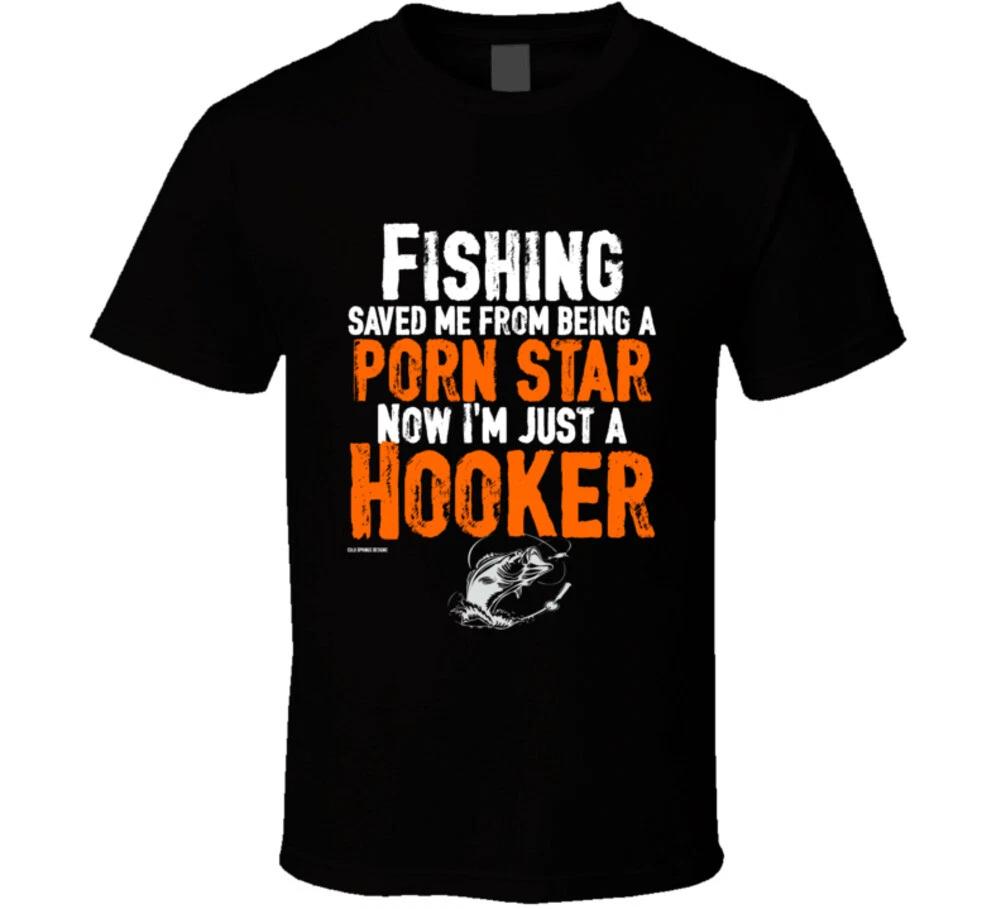 Fishing Saved Me From Being A Porn Star Funny Gift T Shirt L
