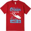 Solid Color For Unisex Crew Neck Tshirt Streetwear The Ocean Is Calling And I Must Go Anime Male Trendy Tee Shirt Trendy Tshirt