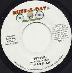 

7inch Record LUTAN FYAH / KIDDY FAMOUS - This Fire / Hard To Handle NONE Nuff-A-Dat Reco 2005 Jamaica Reggae, Ska & Dub Used
