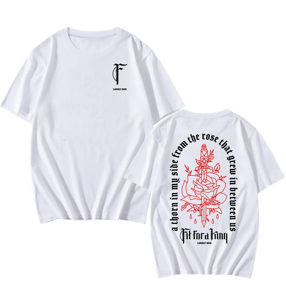 Thorn Rose T-Shirt Fit for A King Heavy Mental Band Tshirts Unisex Streetwear Summer O-neck Short Sleeve Tees Graphic Merch