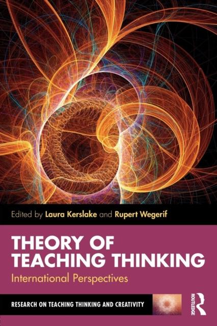 The Theory of Teaching Thinking : International Perspectives Book
