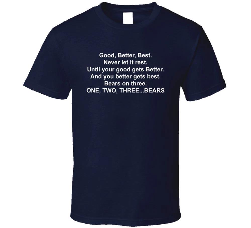Good Better Best Never Let It Rest Chicago Football Fan T Shirt S