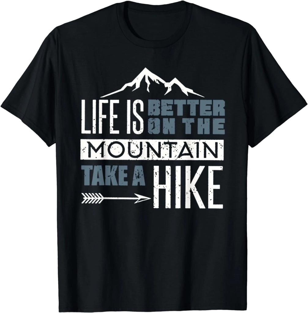 Beautiful Life Is Better On The Mountain Take A Hike Gift Unisex T-Shirt