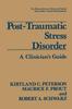 The Post-Traumatic Stress Disorder : A Clinician's Guide Book