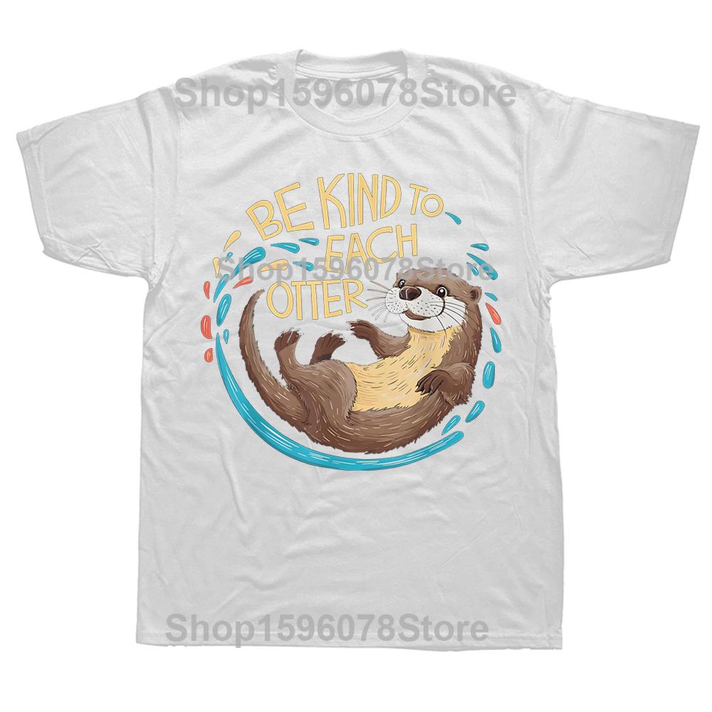 

Funny Be Kind Otter TShirt Summer Men Women Clothing Fashion T Shirts Cotton Short Sleeve Oversized Loose Tshirt Tops S
