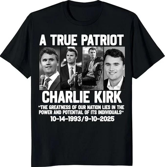 Charlie Kirk True Patriot 1993-2025 T Shirt Printed Design Comfortable and Fashionable Soft Men