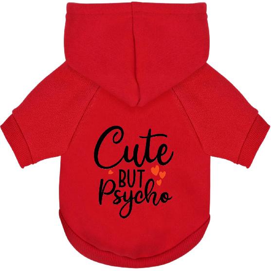Cute but Psycho Dog Hoodie - Warm and Soft Dog Sweatshirt with Leash Hole, Fun Slogan Print, Cozy Winter Coat for Small Medium Dogs and Cats, Perfect