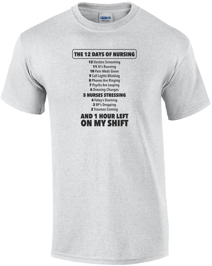 The 12 days of nursing - Funny nurse t-shirt