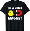 Chick Magnet Women Attraction Pun Joke Humor Funny Men Guy T-Shirt