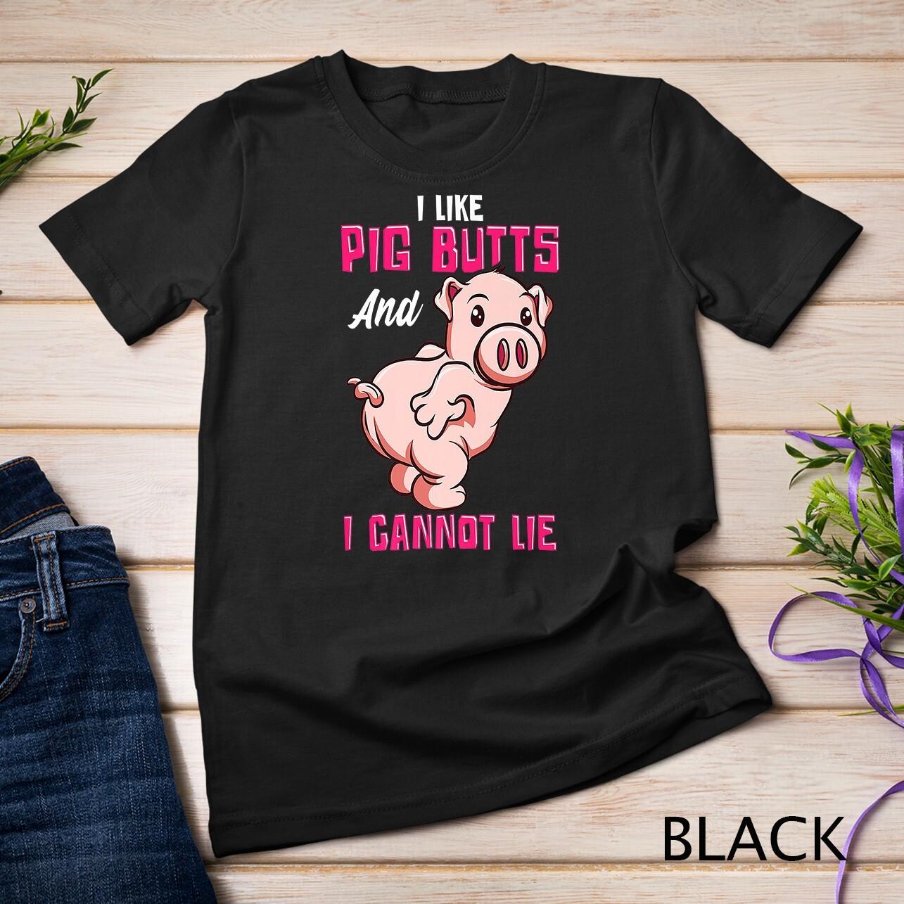 I Like Pig Butts Meat Lover T Shirt Mens Womens Tees Top I Love MeaT Shirt Mens Womens Tees Top Unisex T-Shirt Mens Womens Tees Top S