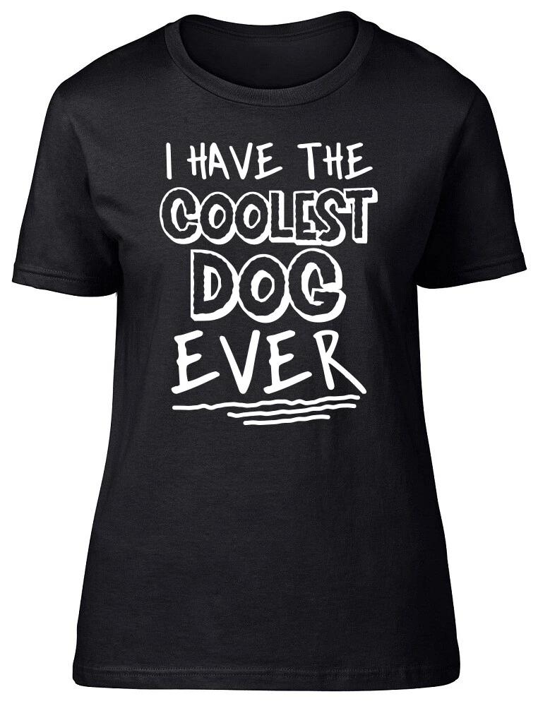 I Have the Coolest Dog Ever Fitted Womens Ladies T Shirt XL