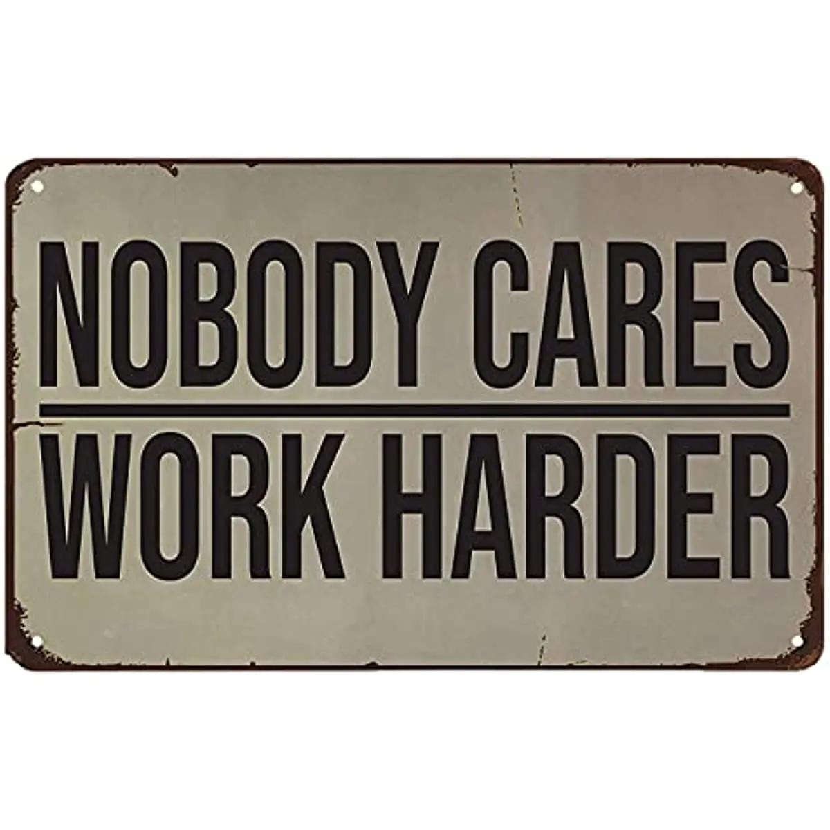 

Nobody Cares Work Harder Wall Decal Gym Decor Ideas Gym Design Ideas Ideas for Home Gym Office Wall Sign Metal Poster 20x30cm
