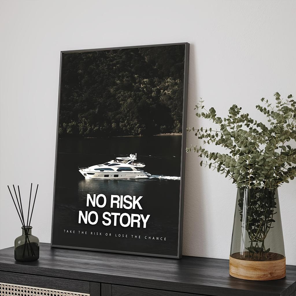 1ks Plátno bez rámu - Moderní umění "Žádné riziko, žádný příběh" Motivační nástěnná dekorace s luxusní jachtou a přírodní scénou, Vysoce kvalitní