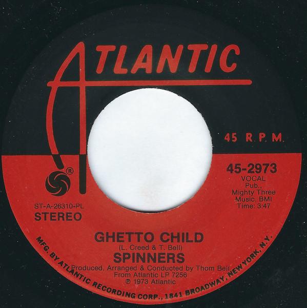 

7inch Record SPINNERS - Ghetto Child 452973 Atlantic 1973 US Soul/Funk Used