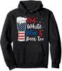 4th Of July Red White Blue And Beer Too Funny Unisex Hooded Sweatshirt