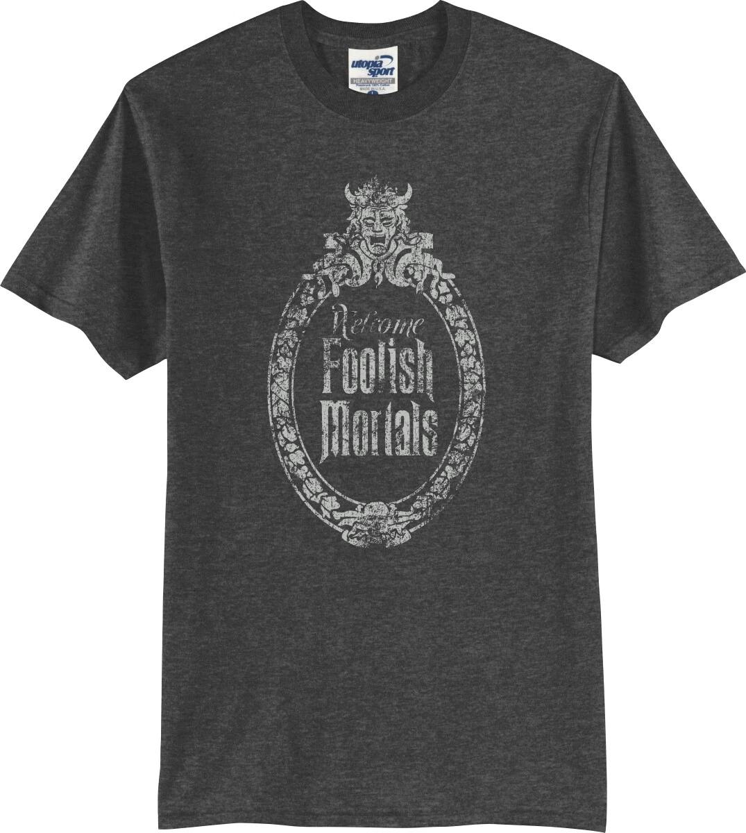 

Welcome Foolish Mortals Sign Haunted Mansion Unisex T shirt (S-5X) 4XL