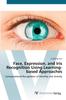 Buch Face, Expression, and Iris Recognition Using Learning-based Approaches