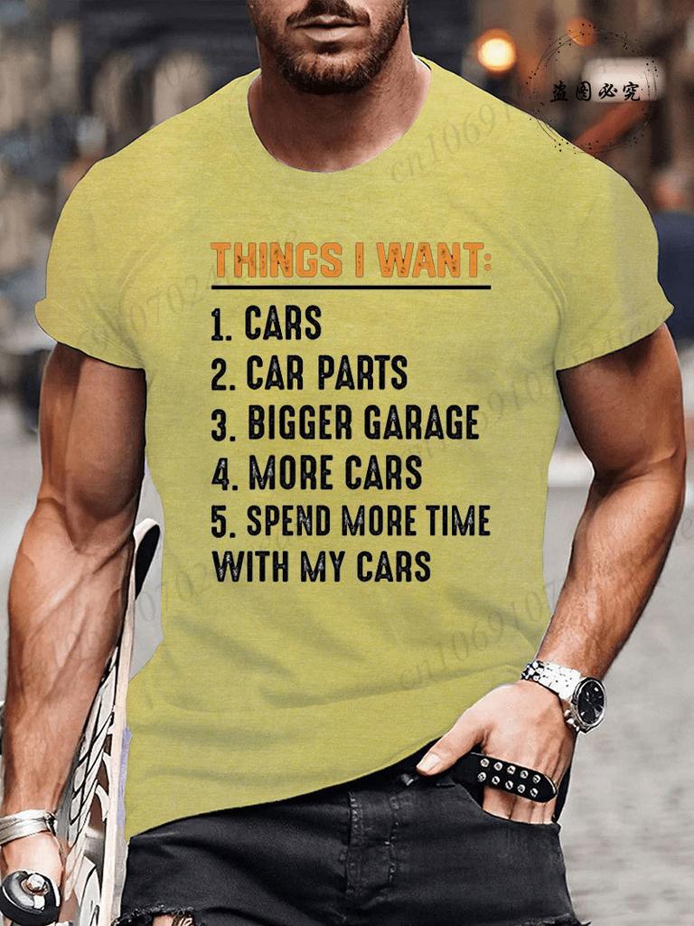 T-Shirt Man Things I Want Cars More Cars, Car Guy, Mechanic Print Summer T-Shirt Men's Round Neck Sports Breathable Short Sleeve