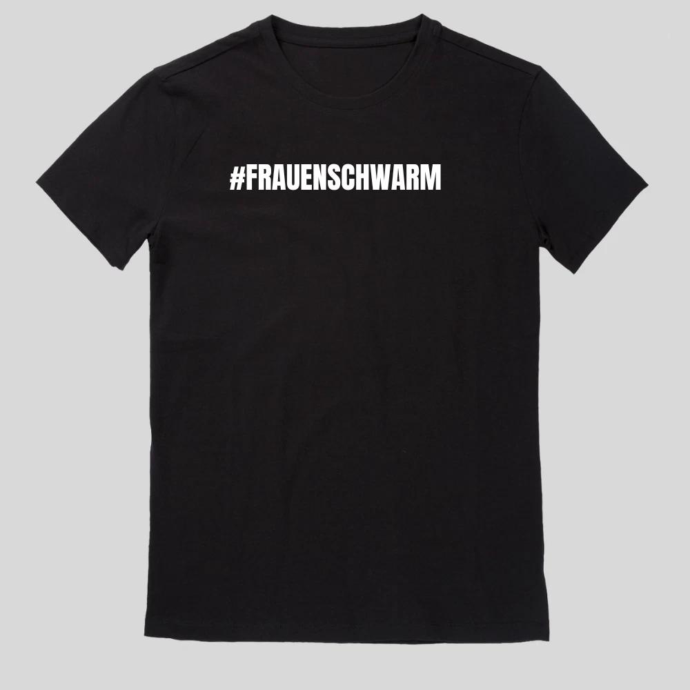 Frauenschwarm Hashtag Spruch Fun T-Shirt XXL