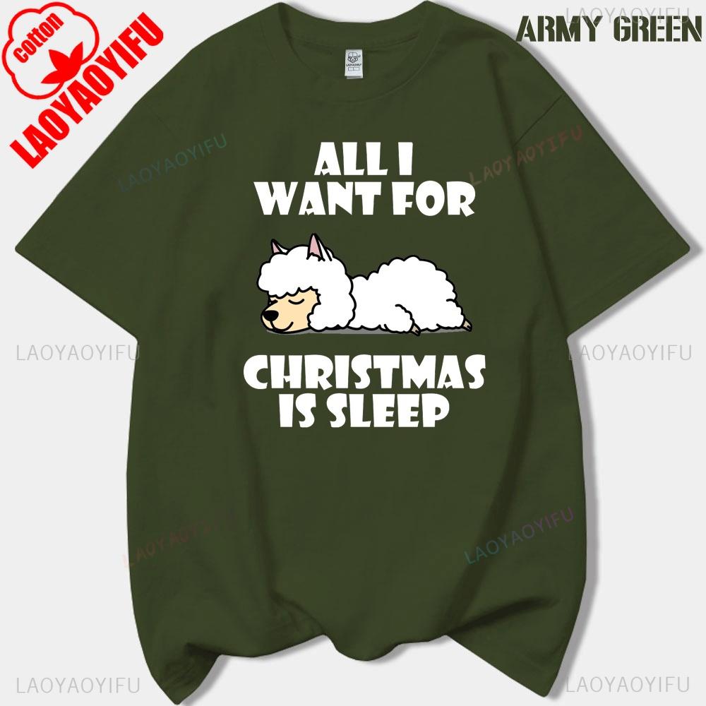 ALLI WANT FORCHRISTMAS IS SLEEPN Cute Alpaca Printed Tshirt Summer Woman Man High Quality Cotton Tshirts Classic Cartoon Tops