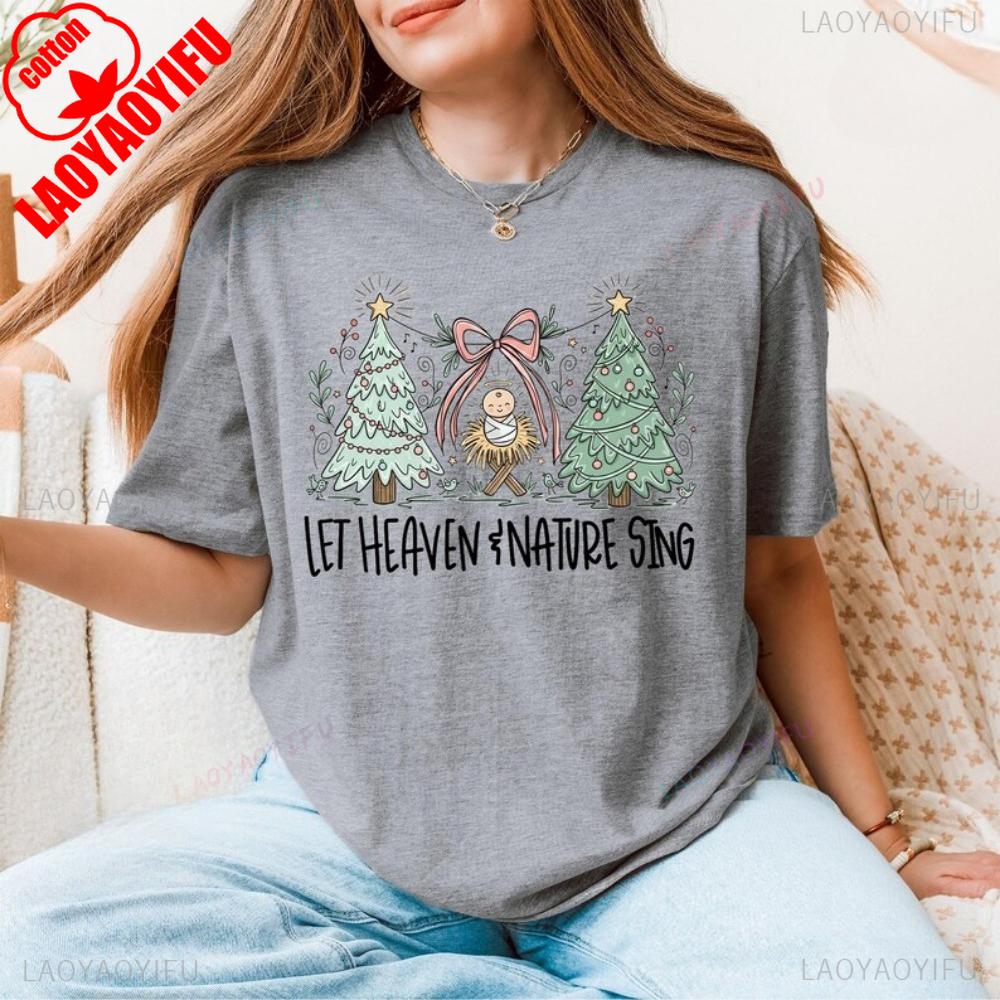 Let Heaven And Nature Sing Sweatshirt Christian Festive Pine Trees Tshirt Whimsical New Year Nativity Holiday Xmas Party Tees S
