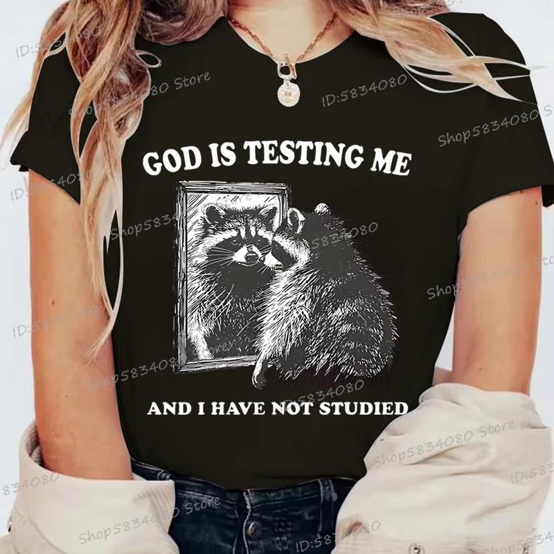 God Is Testing Me Print Funny Raccoon Women T Shirt Street Casual Retro Raccoon Tshirts Round Neck Short Sleeve FeUnisex Tshirts