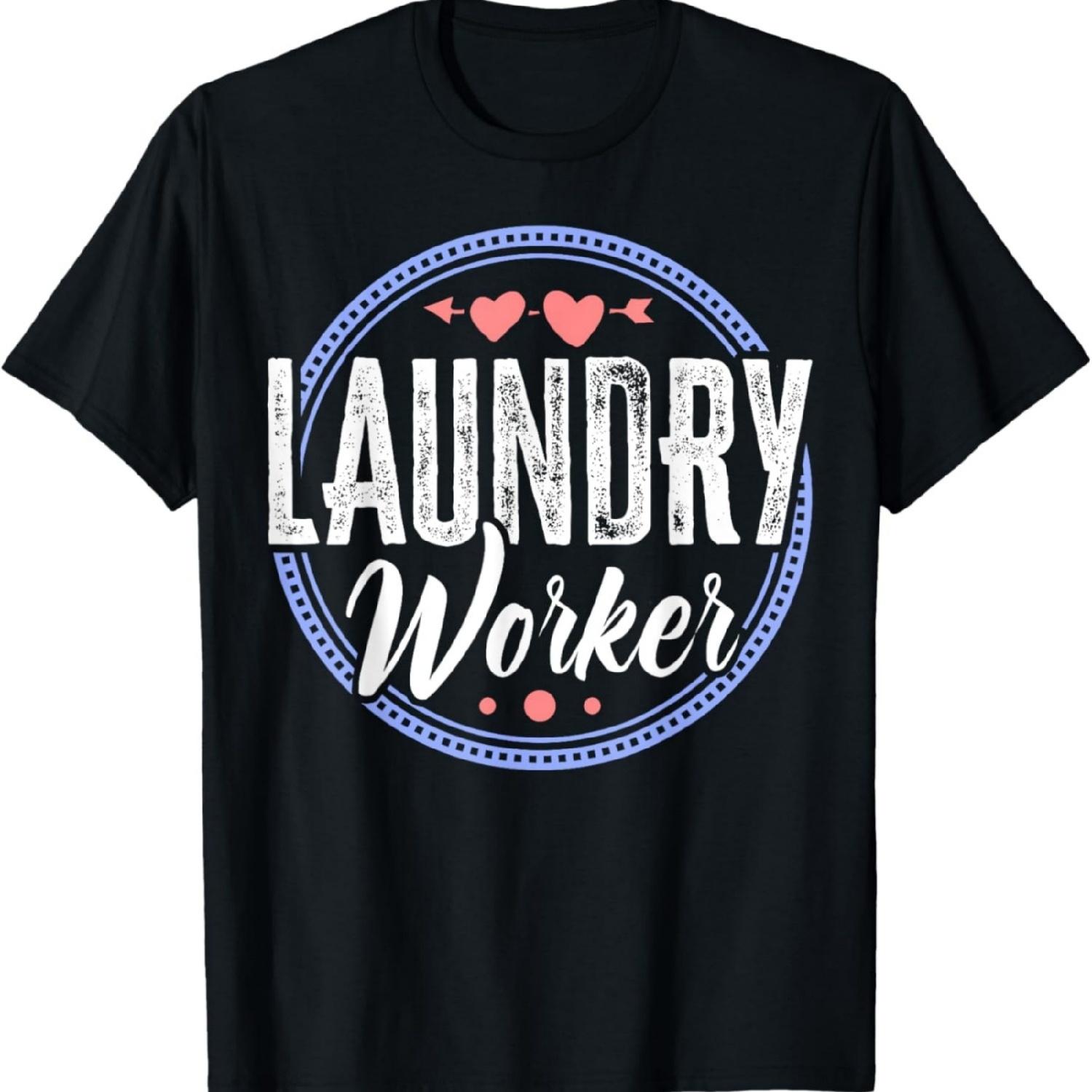 Laundry Worker Appreciation T-Shirt S