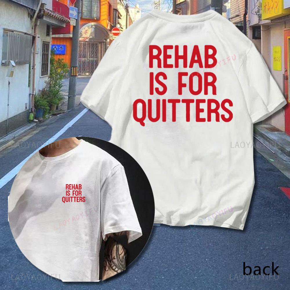 Rehab je pro zbabělce Potiskovaná trička Bavlna Kulatý výstřih Krátký rukáv Pánské tričko Módní oblečení Ležérní Streetwear Trička