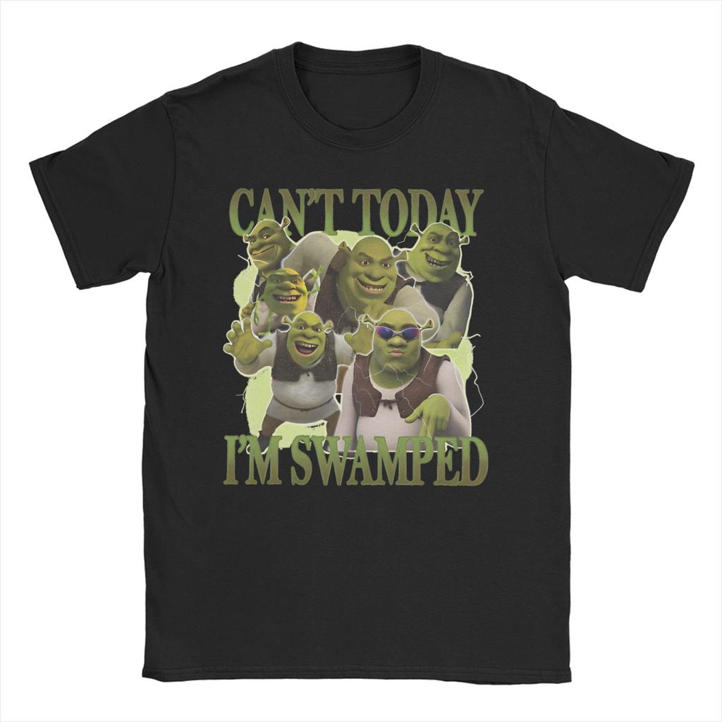 Cant Today Im Swamped SShreks for Unisex Women T Shirts Fashion Tees Short Sleeve O Neck TShirt Pure Cotton Birthday Gift Tops