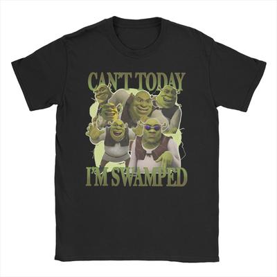 Cant Today Im Swamped Funny SShreks T Shirt Unisex Womens 100 Cotton TShirts Round Collar Tees Short Sleeve Clothing