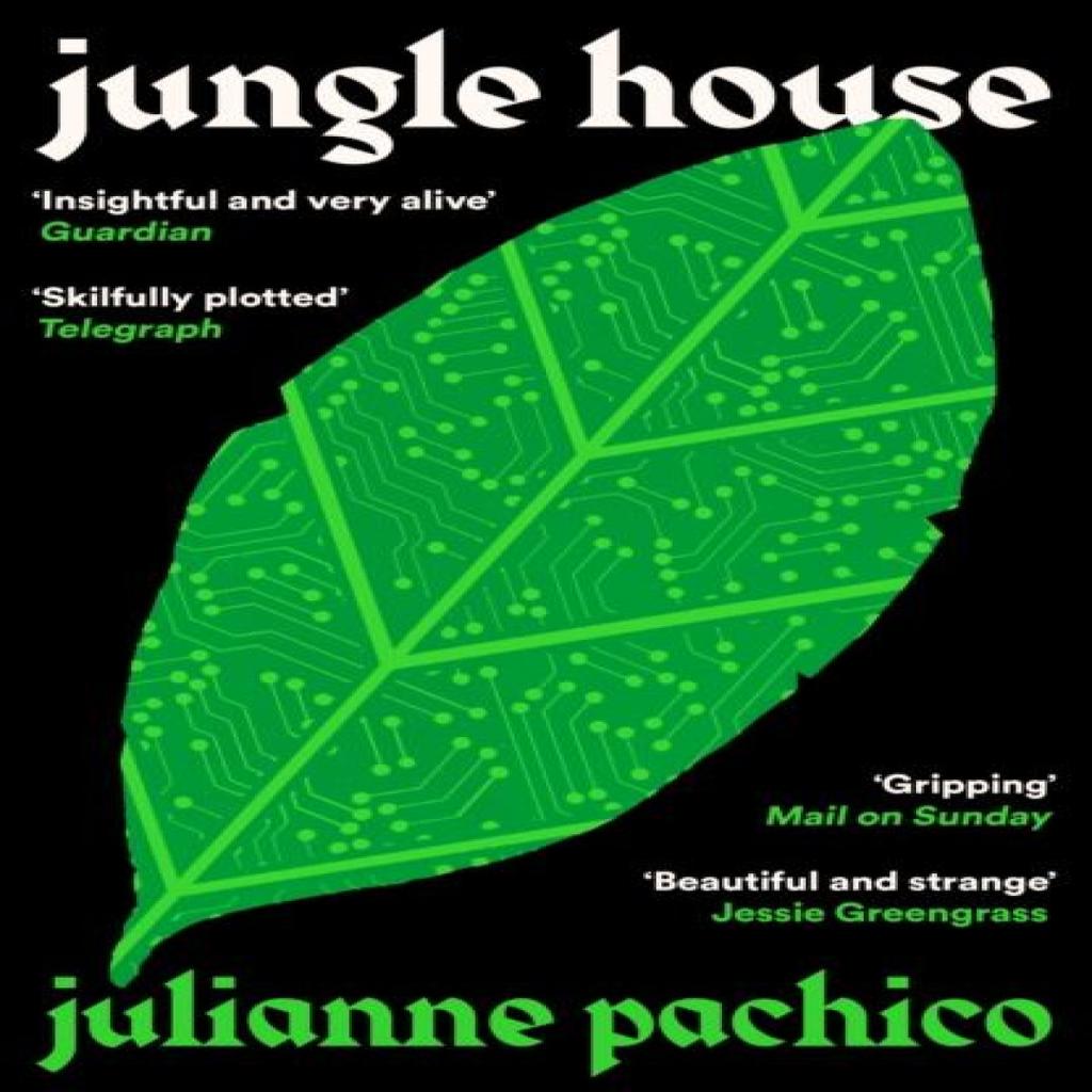 Jungle House by Julianne Pachico Paperback Book 9781800817623