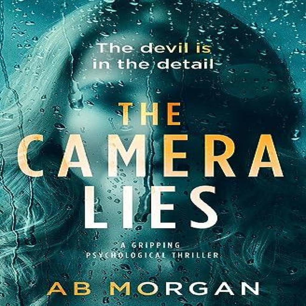 The Camera Lies by AB Morgan Paperback Book 9781912175949