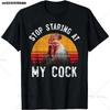 Camiseta Divertida de Pollo Gallo Deja de Mirar Mi Polla Regalo Camiseta