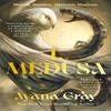 I Medusa by Ayana Gray Hardback Book 9781785306822
