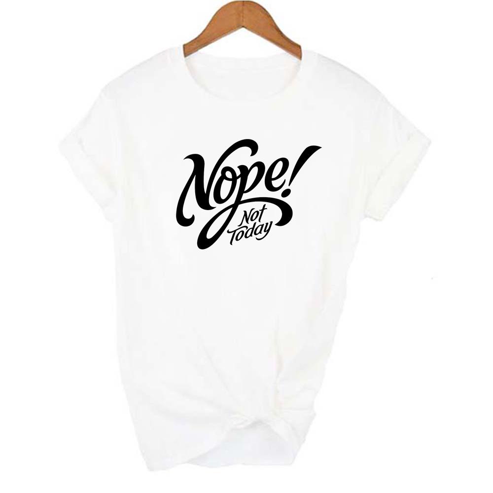 Nope Not Today Women S T Shirt Short Sleeve O Neck Casual 90S Top Female Woman
