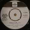 7inch Record OLIVIA NEWTONJOHN  What Is Life 7N25575 Pye Records 1972 UK Pop Used