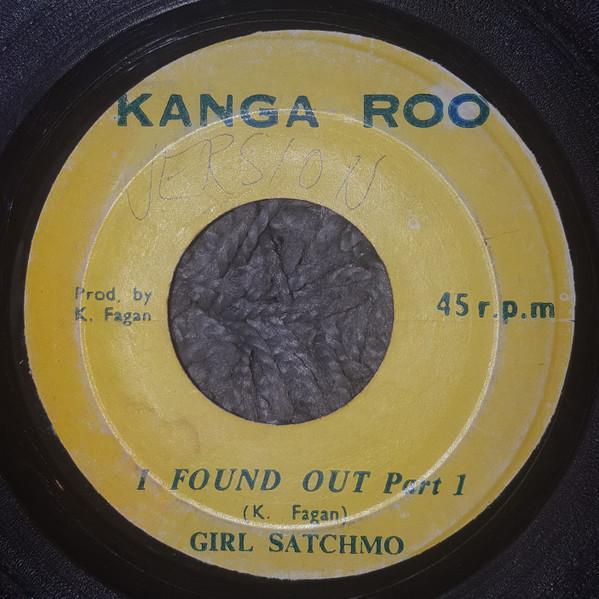 

7inch Record GIRL SATCHMO - I Found Out NONE Kanga Roo Jamaica Blues Used