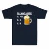 Funny TShirt Beer Do Beer Short Want I Sleeve Lovers Cotton A Unisexs Gift
