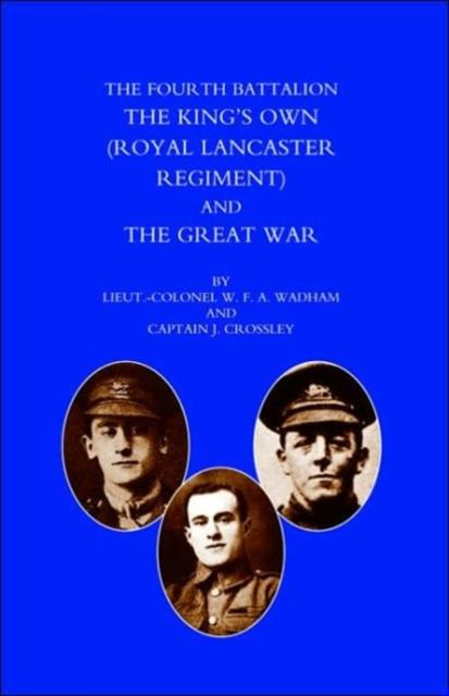 Kniha Fourth Battalion the Kings's Own (Royal Lancaster Regiment) and the Great War
