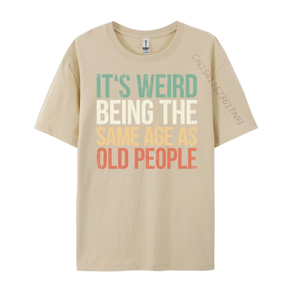 ZheXiong TEE Het is Raar Om Dezelfde Leeftijd Te Hebben Als Oude Mensen Roze Grafische T-shirts Shirts Voor Mannen T-shirt voor Mannen Casual T-shirts XL