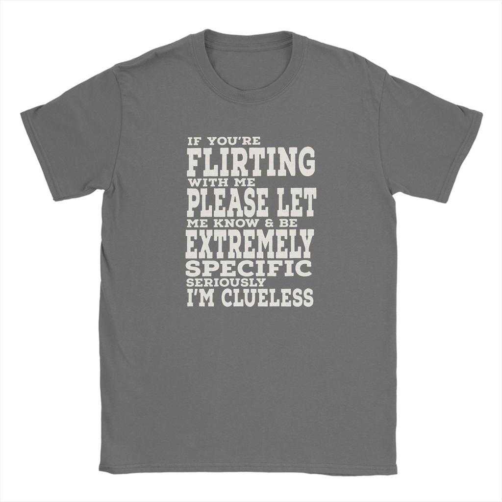 Flirting Humor If Youre Flirting With Me Unisexs T Shirt Vintage Tee Shirt Short Sleeve Round Collar TShirts 5XL 6XL Tops
