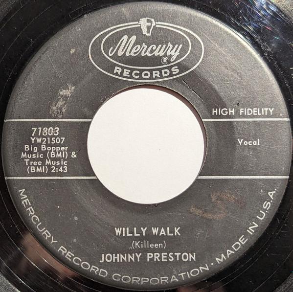

7inch Record JOHNNY PRESTON Willy Walk I Feel Good 71803 Mercury 1961 US Rock Used
