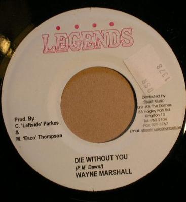 7inch Record WAYNE MARSHALL / FLAVA UNIT - Die Without You / Your Body's Calli NONE Legends 2005 Jamaica Reggae, Ska & Dub Used