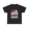 Men's and Women's T-shirts Be A Parrot Graphic